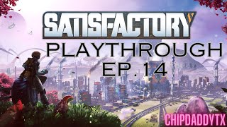 SATISFACTORY  LETS PLAY  EP14  WE HAVE TRAINSwell A TRAIN [upl. by Vijnas]