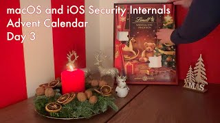 macOS and iOS Security Internals Advent Calendar  Day 3 [upl. by Bever]