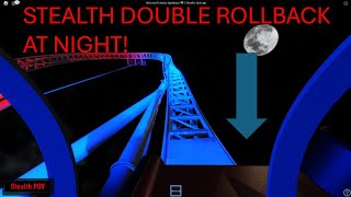 STEALTH DOUBLE ROLLBACK AT NIGHT Front Row POV In Roblox [upl. by Anomer908]