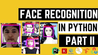 Face Recognition in Python Realtime  Part 2  FaceNet MTCNN SVM [upl. by Eiramnna26]