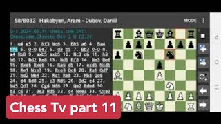 Chess Tv part 11 chessgames [upl. by Fugere]