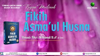 LIVE  Kajian Muslimah  Fikih Asmaul Husna  Ustadz Fikri Alhamdi  BA حفظه الله تعلى [upl. by Nyrehtac]