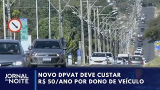 Sancionado por Lula novo DPVAT deve custar R 50ano por dono de veículo  Jornal da Noite [upl. by Atinihc]