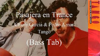 Charly Garcia  Pasajera en Trance Bass Tab [upl. by Eugilegna]