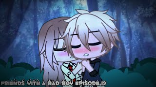 Friends with a bad boy  Ep19  “School trip pt2” Gacha club [upl. by Illoh]