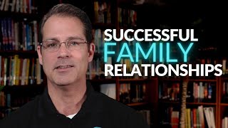 SUCCESSFUL FAMILY RELATIONSHIPS [upl. by Nagear]