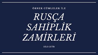 RUSÇA SAHİPLİK ZAMİRLERİ [upl. by Rramed]