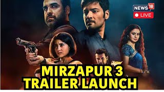 Mirzapur Season 3 Trailer Launch Live  Pankaj Tripathi  Vijay Varma  Ali  Shweta Tripathi  N18L [upl. by Lachman]