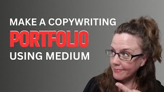 Should You Use Medium to Create a Copywriting Portfolio [upl. by Keely981]