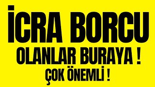 İCRA BORCU OLANLAR BURAYA  ÇOK ÖNEMLİ [upl. by Divd]