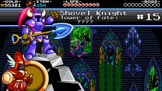 Shovel Knight No Damage  Part 15 Tower of Fate [upl. by Modie]