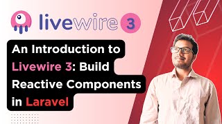 An Introduction to Livewire 3 Simplifying Reactive Components in Laravel [upl. by Attikin]