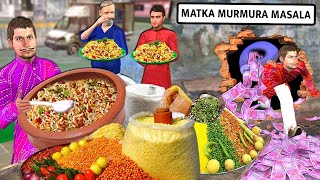 Midnight Paisa Chor Ka Matka Murmura Masala Indian Street Food Hindi Kahani New Hindi Moral Stories [upl. by Alegnaed616]