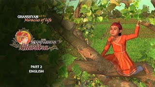 SSC2  English  Ghanshyam and the Miracles of Life Shri Swaminarayan Charitra  Pt 2 [upl. by Yerroc]