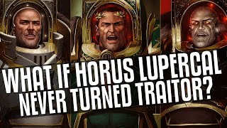 What if Horus never turned traitor [upl. by Hsiri]