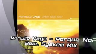 Martillo Vago  Por Qué No Beat System Mix [upl. by Clercq]