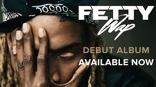 Fetty Wap  DAM Audio Only [upl. by Blair]