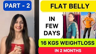 Flat Belly Diet Plan  Loose 16 Kgs In 8 Weeks  Aparna’ Results amp Diet Plan Nisha Arora [upl. by Conni]