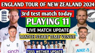 England vs new zealand 3rd test match update playing 11  toss time venue wethers live update [upl. by Eelegna118]