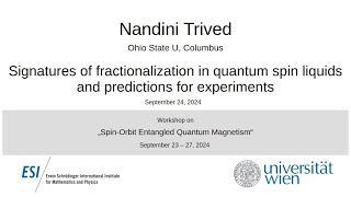 Nandini Trivedi  Signatures of fractionalization in quantum spin liquids and predictions f exp [upl. by Ajam]