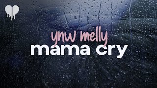 ynw melly  mama cry lyrics [upl. by Airetal]