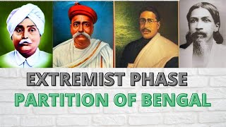 Rise of Extremists  Partition of Bengal  बंगाल का विभाजन [upl. by Rosetta]