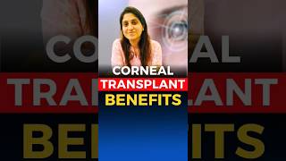 Corneal Transplant Benefits [upl. by Assadah]