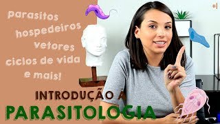 A real Introdução à Parasitologia  PARASITOLOGIA 1 VIDEOAULA [upl. by Denbrook726]