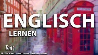 Englisch lernen für Absolute Anfänger Teil 1 von 2 [upl. by Dnilazor]