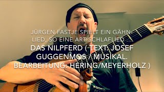 Das Nilpferd  Text Josef Guggenmos musik Bearbeitung HeringMeyerholz JF [upl. by Akinahc]