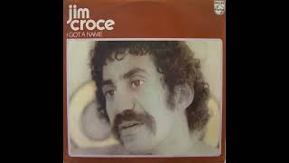 Jim Croce  I Got a Name 1973 Part 3 Full Album [upl. by Adnawak]