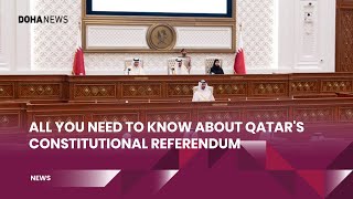 All You Need Know About Qatars Constitutional Referendum [upl. by Cesaria989]