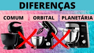 QUAL A DIFERENÇA ENTRE AS BATEDEIRAS BATEDEIRA ORBITAL  BATEDEIRA PLANETÁRIA  BATEDEIRA COMUM [upl. by Enamrahs]