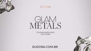 Glam Metals na Semana da Moda de Eudora [upl. by Ydnirb]