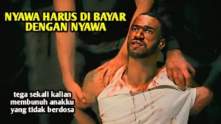 KALIAN HARUS MEMBAYAR SEMUANYA  ALUR CERITA FILM ACTION BALAS DENDAM [upl. by Naivatco]