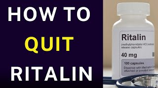 How to Quit Ritalin [upl. by Gabriela]