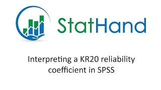 StatHand  Interpreting a KR20 reliability coefficient in SPSS [upl. by Lorraine]