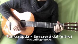 A gitártanárod Tankcsapda  Egyszerű dal gitáron akkordok  intro  Gitár tanulás [upl. by Nnoryt]