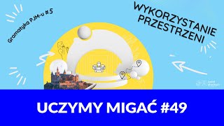 Uczymy migać 49 Gramatyka PJMu 5 – wykorzystanie przestrzeni [upl. by Hollenbeck]