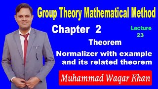 normalizer of a group example of normalizer normalizer is subgroup of a group [upl. by Allsun820]