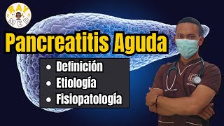 Actualización PANCREATITIS AGUDA Parte 1 [upl. by Violante898]