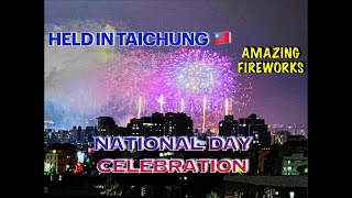 FIREWORKS TAICHUNG  TAIWAN NATIONAL DAY CELEBRATION 2023  NINE YEARS LATER 🇹🇼LAKAYMANNONGTV [upl. by Naillimxam413]