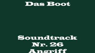 Das Boot Soundtrack 26  quotAngriffquot [upl. by Eicarg]