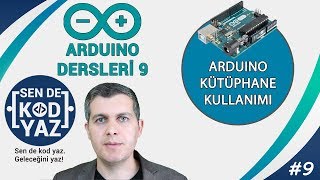 Arduino Dersleri 8  Arduino Kütüphane Ekleme Library Ekleme [upl. by Adnov794]