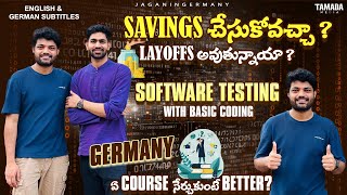 Less Coding Software Testing Jobs in Germany  Savings Skills amp WorkLife Balance  Layoffs తెలుగు [upl. by Aicenod239]