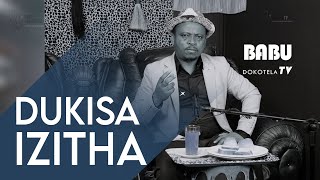 Babu Dokotela Tv  Dukisa IZITHA [upl. by Aiyekal]