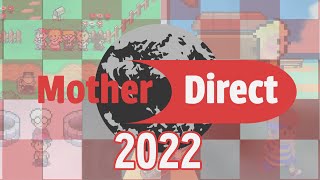 Mother Direct 2022  MOTHER  EarthBound Fan Projects amp Motherlike Indie Games Directly to You [upl. by Edmund]