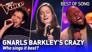 The BEST Gnarls Barkleys CRAZY covers in The Voice  Who sings it best 4 [upl. by Atinna]