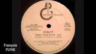 Strutt  Strut Your Stuff 1984 ♫ [upl. by Edlin]