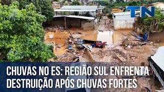 Chuvas no ES Região Sul enfrenta destruição após chuvas fortes [upl. by Hasan]